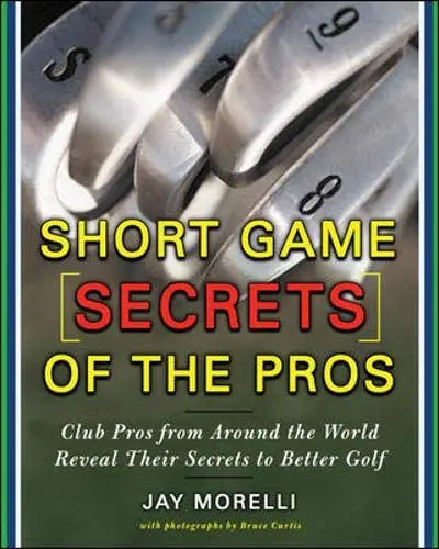 Cover of Short Game Secrets of the Pros
