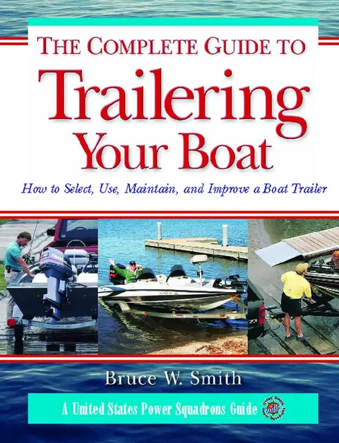 Cover of The Complete Guide to Trailering Your Boats