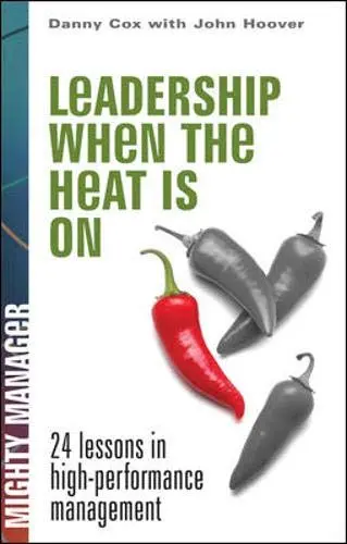 Cover of Leadership When the Heat is on
