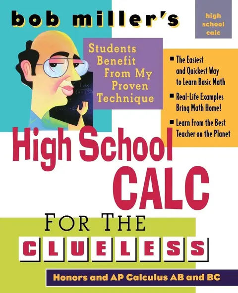 Cover of Bob Miller's High School Calculus for the Clueless