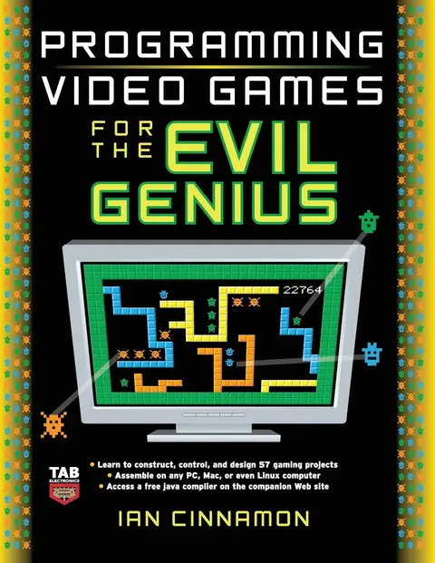 Cover of Programming Video Games for the Evil Genius