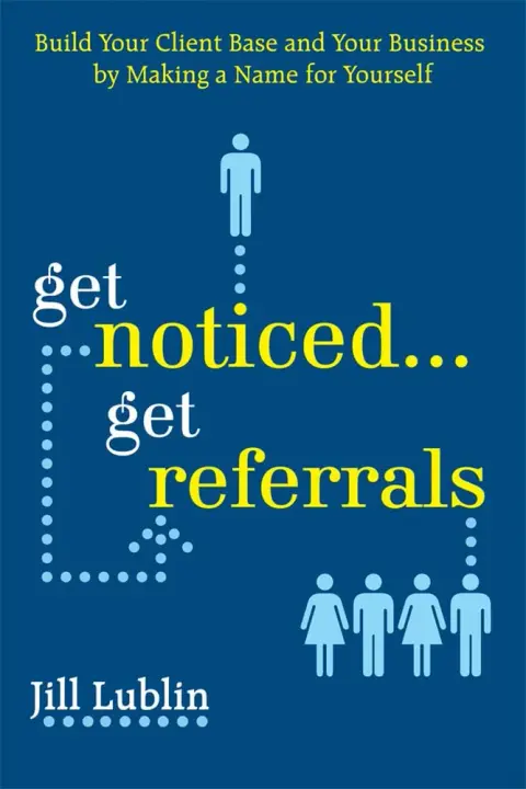 Cover of Get Noticed... Get Referrals
