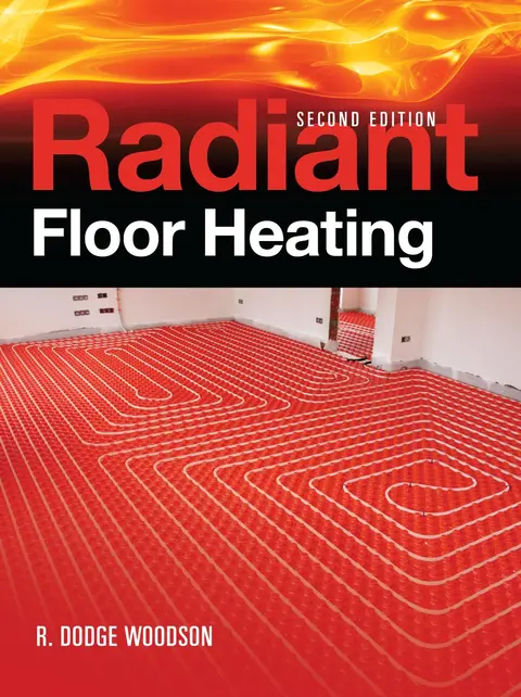 Cover of Radiant Floor Heating, Second Edition