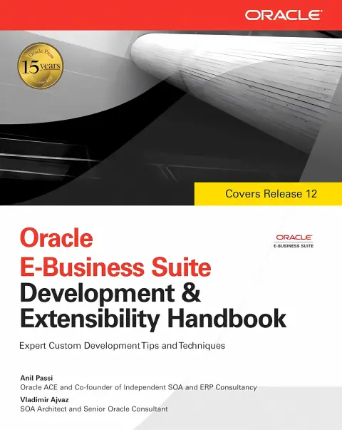 Cover of Oracle E-Business Suite Development & Extensibility Handbook