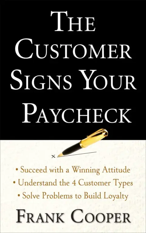 Cover of The Customer Signs Your Paycheck