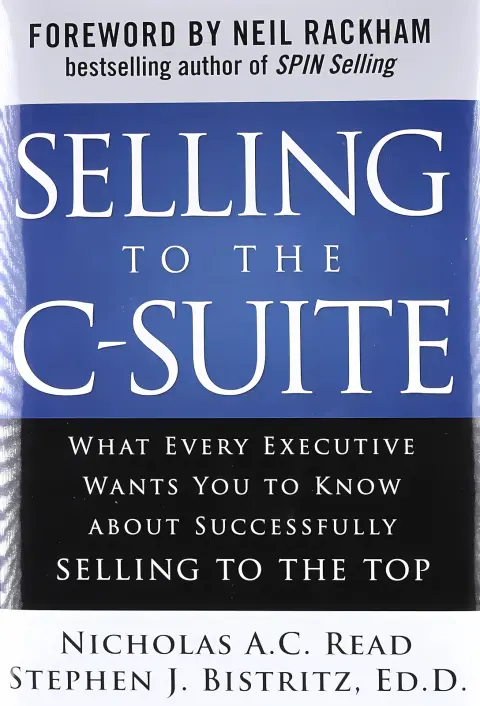 Cover of Selling to the C-Suite
