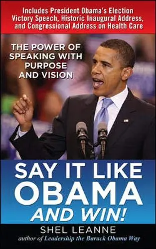 Cover of Say It Like Obama and Win!