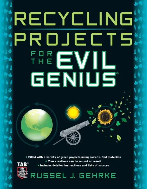 Cover of Recycling Projects for the Evil Genius
