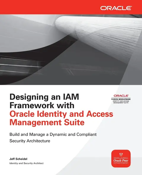 Cover of Designing an IAM Framework with Oracle Identity and Access Management Suite