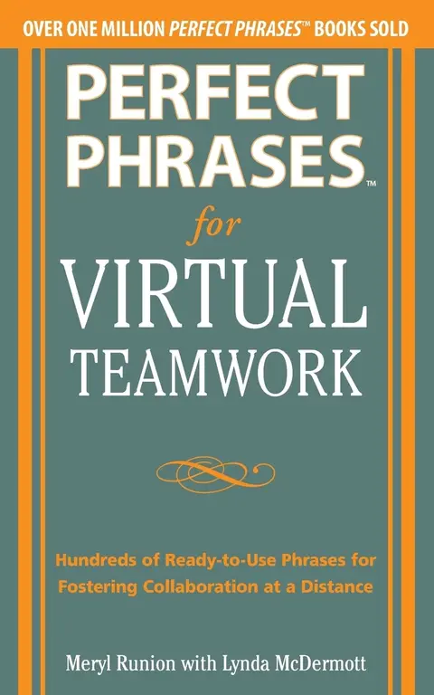 Cover of Perfect Phrases for Virtual Teamwork