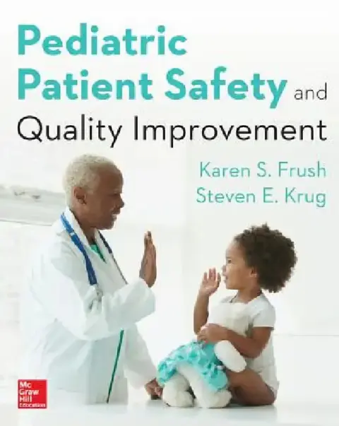 Cover of Pediatric Patient Safety and Quality Improvement