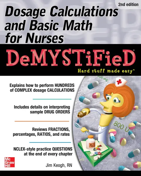Cover of Dosage Calculations and Basic Math for Nurses