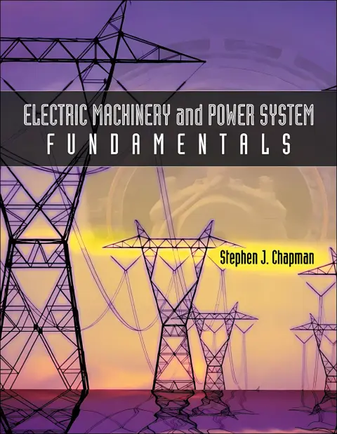Cover of Electric Machinery and Power System Fundamentals