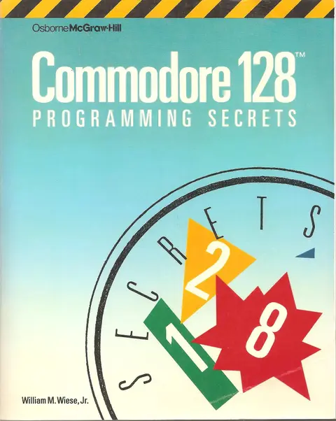 Cover of Commodore 128 Programming Secrets