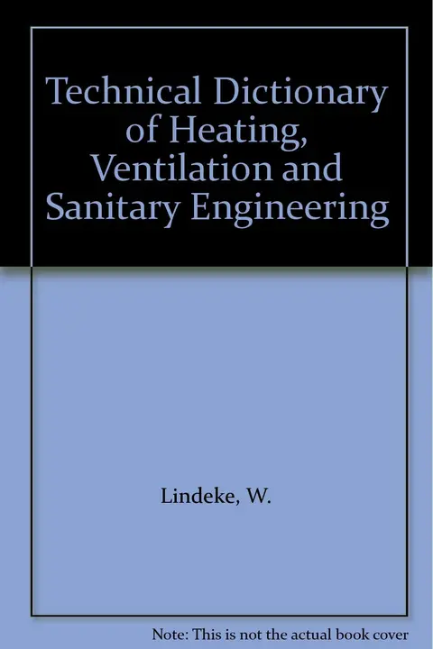 Cover of Technical Dictionary of Heating, Ventilation and Sanitary Engineering