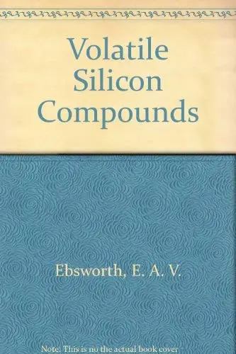 Cover of Volatile Silicon Compounds