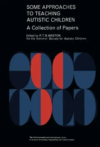 Cover of Some Approaches to Teaching Autistic Children
