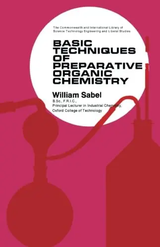 Cover of Basic Techniques of Preparative Organic Chemistry