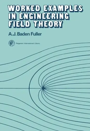 Cover of Worked Examples in Engineering Field Theory