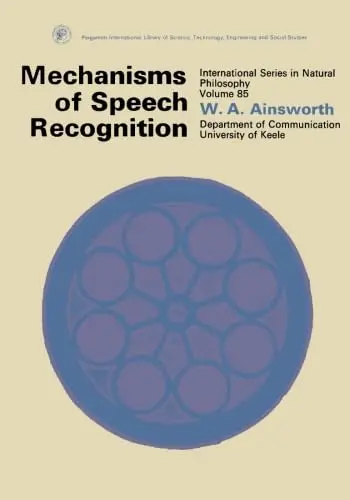 Cover of Mechanisms of Speech Recognition