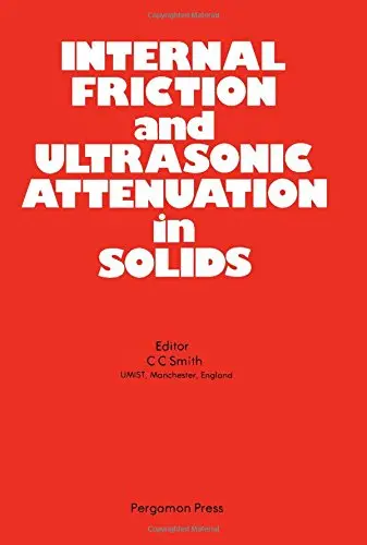 Cover of Internal Friction and Ultrasonic Attenuation in Solids