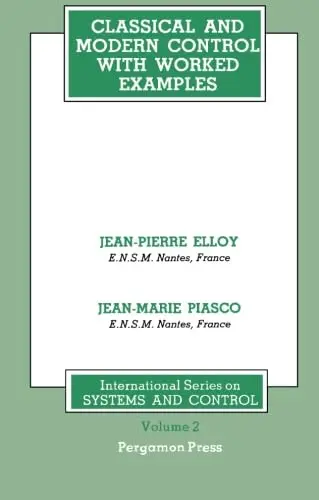 Cover of Classical and Modern Control Through Worked Examples