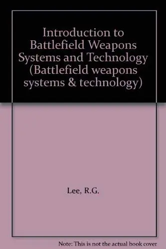 Cover of Introduction to Battlefield Weapons Systems and Technology
