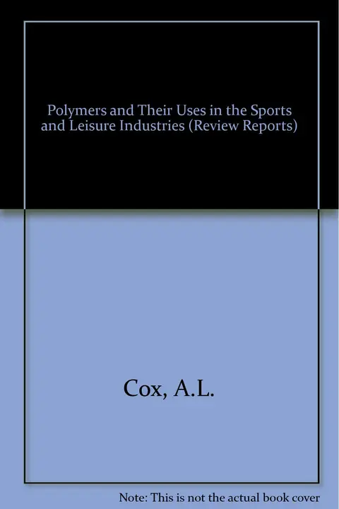 Cover of Polymers in the Sports and Leisure Industries