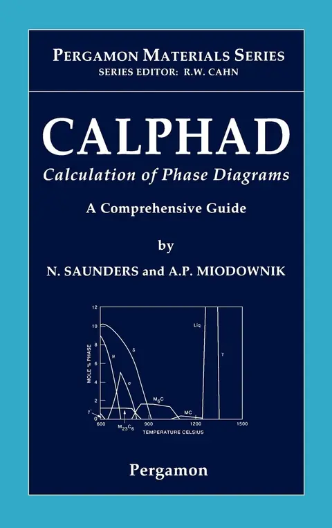Cover of Calphad Calculation of Phase Diagrams