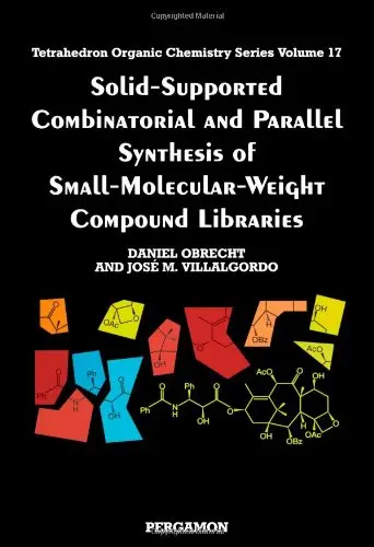 Cover of Solid-Supported Combinatorial and Parallel Synthesis of Small-Molecular-Weight Compound Libraries