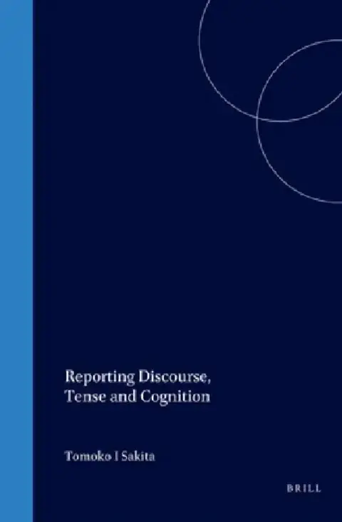 Cover of Reporting Discourse, Tense and Cognition