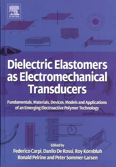 Cover of Dielectric Elastomers as Electromechanical Transducers