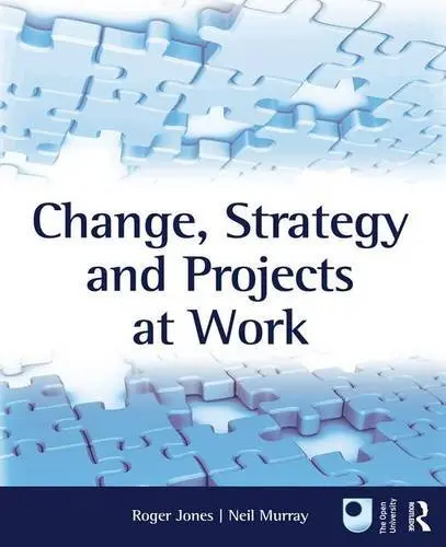 Cover of Change, Strategy and Projects at Work