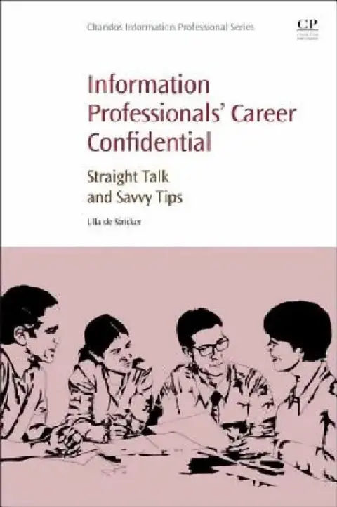 Cover of Information Professionals' Career Confidential