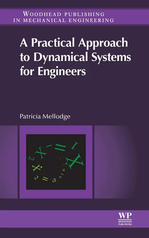 Cover of A Practical Approach to Dynamical Systems for Engineers