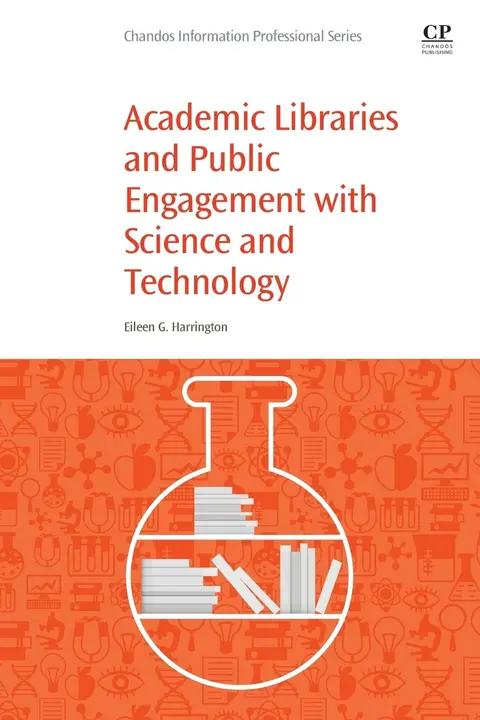 Cover of Academic Libraries and Public Engagement with Science and Technology