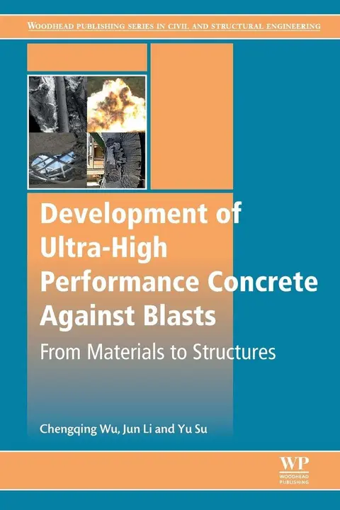 Cover of Development of Ultra-high Performance Concrete Against Blasts