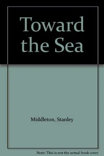 Cover of Toward the Sea