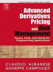 Cover of Advanced Derivatives Pricing and Risk Management