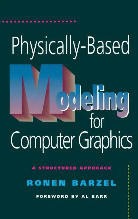 Cover of Physically-Based Modeling for Computer Graphics