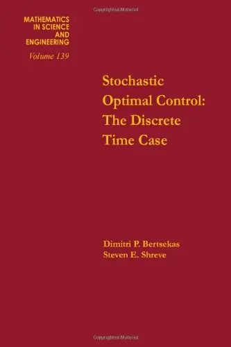 Cover of Stochastic Optimal Control; the Discrete Time Case