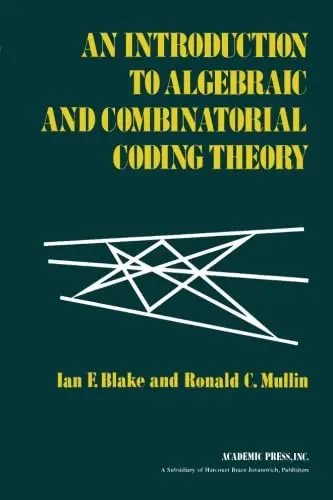 Cover of Introduction to Algebraic and Combinatorial Coding Theory