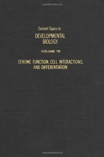 Cover of Genome Function, Cell Interactions and Differentiation (v. 18)