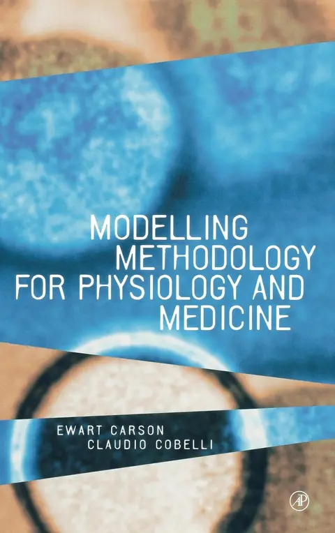 Cover of Modelling Methodology for Physiology and Medicine