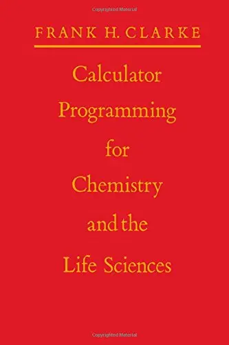 Cover of Calculator Programming for Chemistry and the Life Sciences