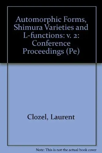 Cover of Automorphic Forms, Shimura Varieties and L-Functions