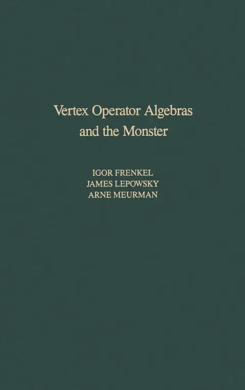 Cover of Vertex Operator Algebras and the Monster
