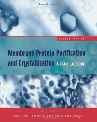 Cover of Membrane Protein Purification and Crystallization