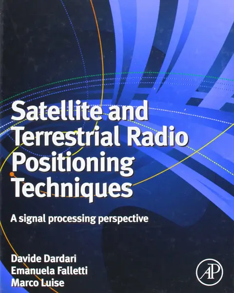 Cover of Satellite and Terrestrial Radio Positioning Techniques