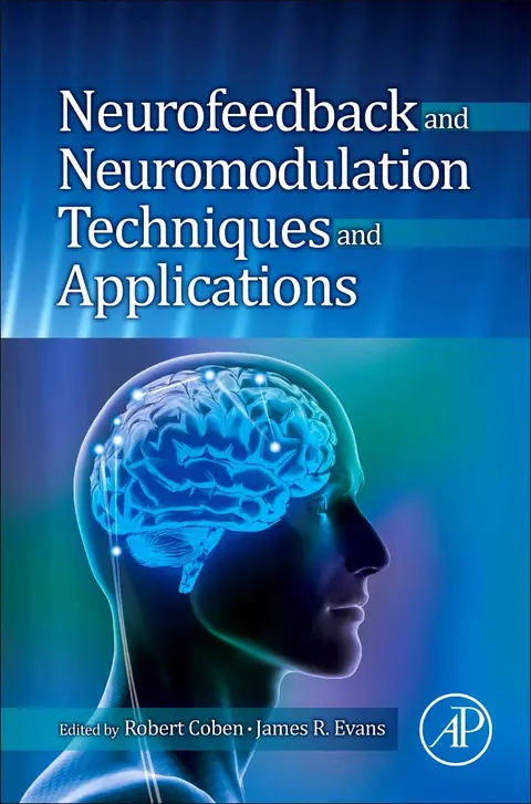 Cover of Neurofeedback and Neuromodulation Techniques and Applications